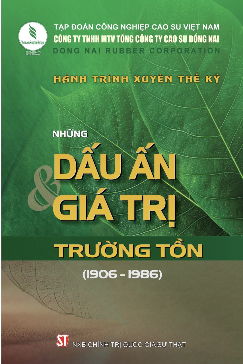 Công bố ra mắt sách lịch sử “Công ty Cao su Đồng Nai – Hành trình xuyên thế kỷ: Những dấu ấn và giá trị trường tồn”