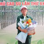 Tân Bàn tay vàng Cao su Phước Hòa: “Tôi không ngại khó”